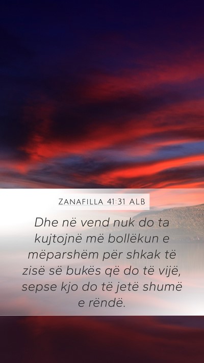 Zanafilla 41:31 ALB Mobile Phone Wallpaper - Dhe në vend nuk do ta kujtojnë më bollëkun e - Mobile Bible Verse Wallpaper