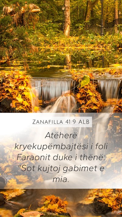 Zanafilla 41:9 ALB Bible Verse Image