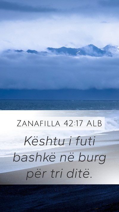 Zanafilla 42:17 ALB Mobile Phone Wallpaper - Kështu i futi bashkë në burg për tri - Mobile Bible Verse Wallpaper