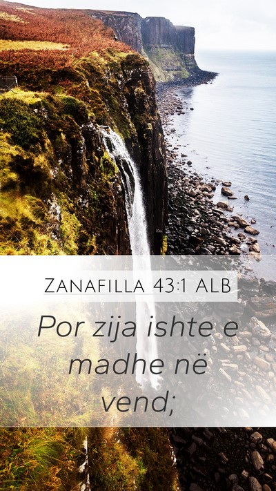 Zanafilla 43:1 ALB Mobile Phone Wallpaper - Por zija ishte e madhe në - Mobile Bible Verse Wallpaper