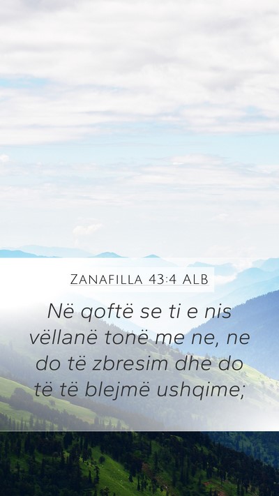 Zanafilla 43:4 ALB Bible Verse Image
