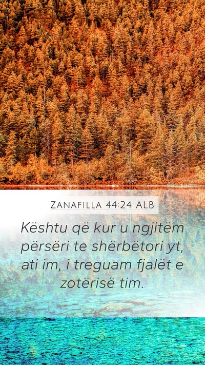 Zanafilla 44:24 ALB Mobile Phone Wallpaper - Kështu që kur u ngjitëm përsëri te - Mobile Bible Verse Wallpaper