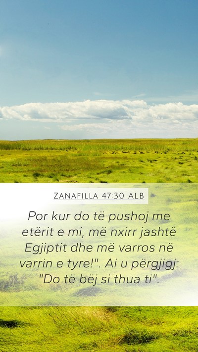 Zanafilla 47:30 ALB Bible Verse Image