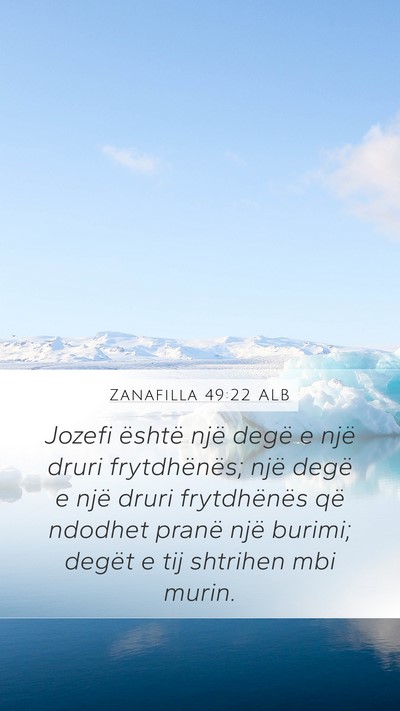 Zanafilla 49:22 ALB Bible Verse Image
