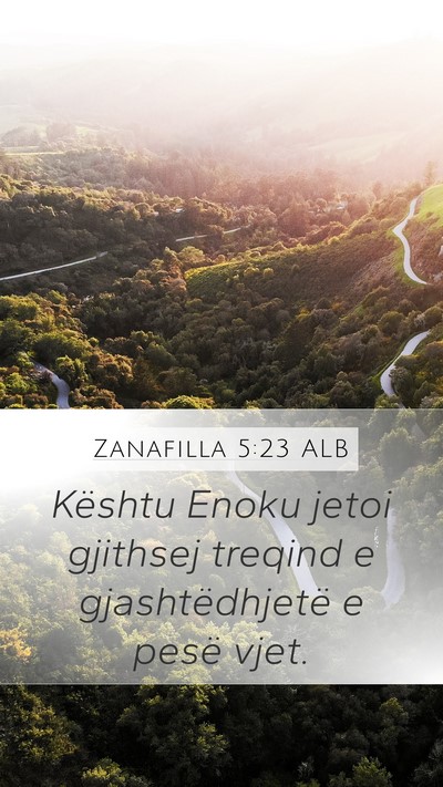 Zanafilla 5:23 ALB Mobile Phone Wallpaper - Kështu Enoku jetoi gjithsej treqind e - Mobile Bible Verse Wallpaper