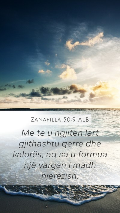 Zanafilla 50:9 ALB Mobile Phone Wallpaper - Me të u ngjitën lart gjithashtu qerre dhe - Mobile Bible Verse Wallpaper