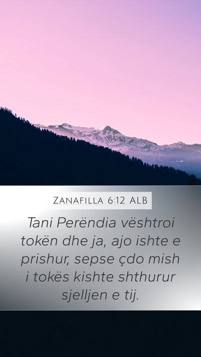 Zanafilla 6:12 ALB Mobile Phone Wallpaper - Tani Perëndia vështroi tokën dhe ja, ajo ishte - Mobile Bible Verse Wallpaper