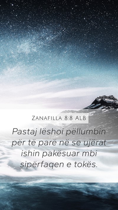 Zanafilla 8:8 ALB Bible Verse Image
