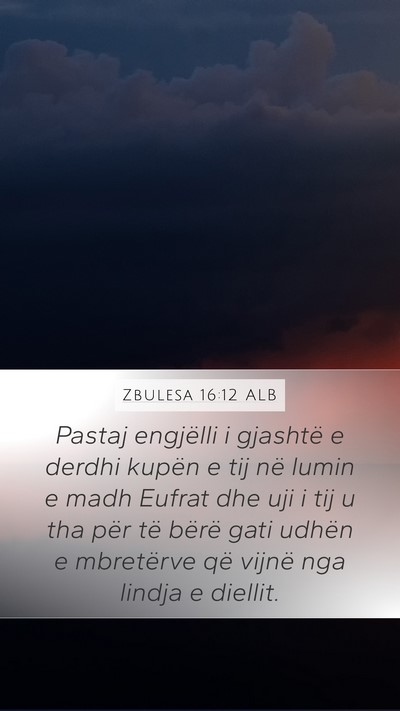 Zbulesa 16:12 ALB Bible Verse Image