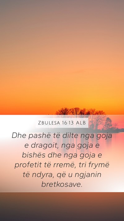 Zbulesa 16:13 ALB Bible Verse Image