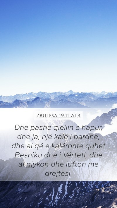 Zbulesa 19:11 ALB Bible Verse Image
