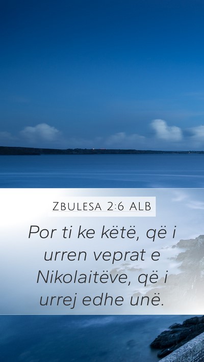 Zbulesa 2:6 ALB Bible Verse Image