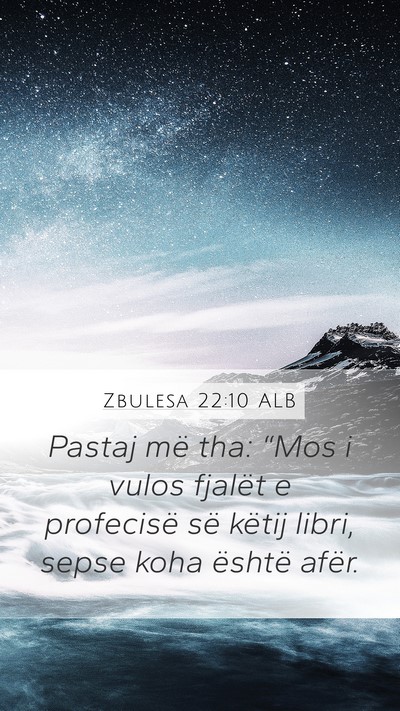 Zbulesa 22:10 ALB Bible Verse Image