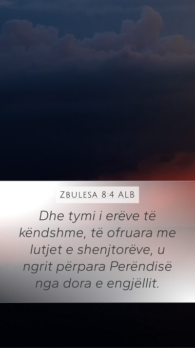 Zbulesa 8:4 ALB Bible Verse Image
